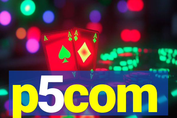 p5com
