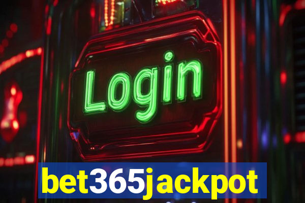 bet365jackpot