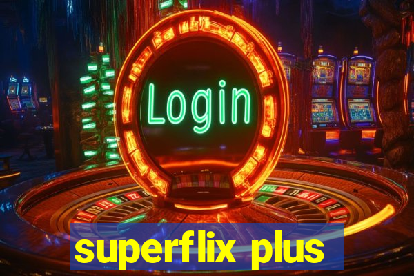 superflix plus