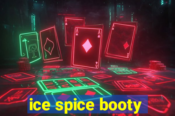 ice spice booty