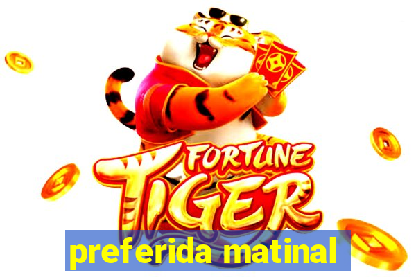 preferida matinal