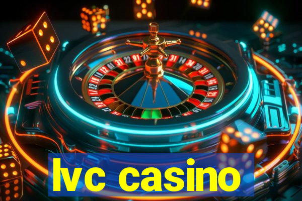 lvc casino