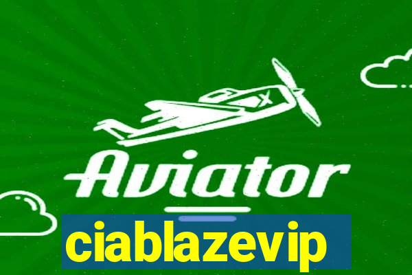 ciablazevip