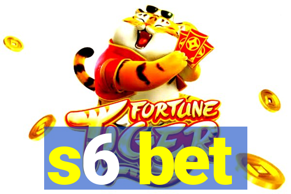 s6 bet