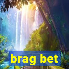 brag bet