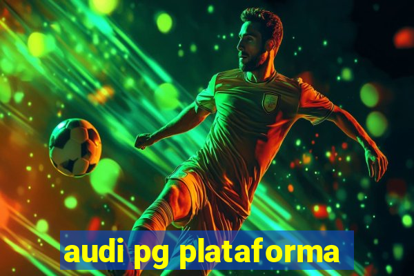 audi pg plataforma