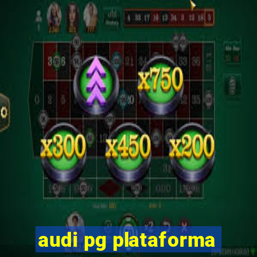 audi pg plataforma