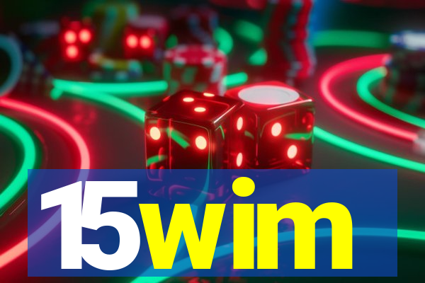 15wim
