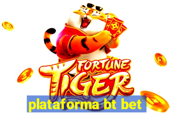 plataforma bt bet