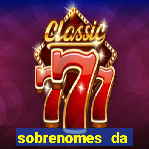 sobrenomes da realeza medieval