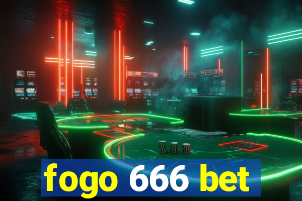 fogo 666 bet