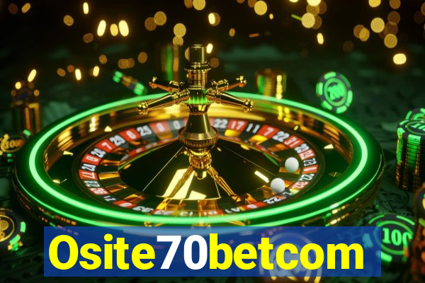 Osite70betcom