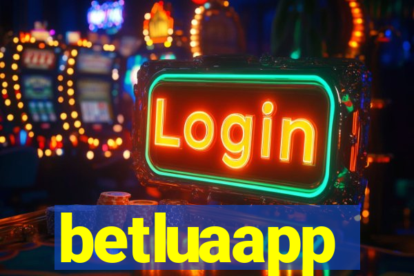 betluaapp
