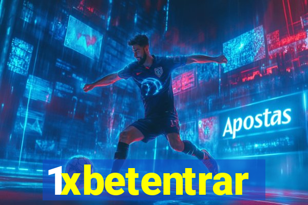 1xbetentrar
