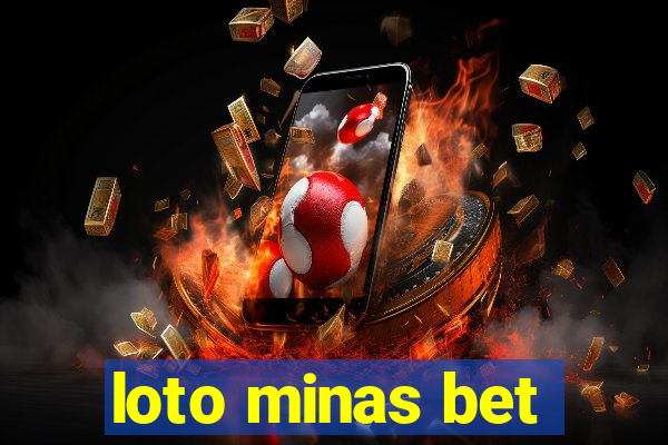 loto minas bet