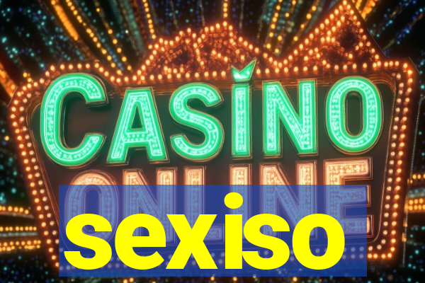 sexiso