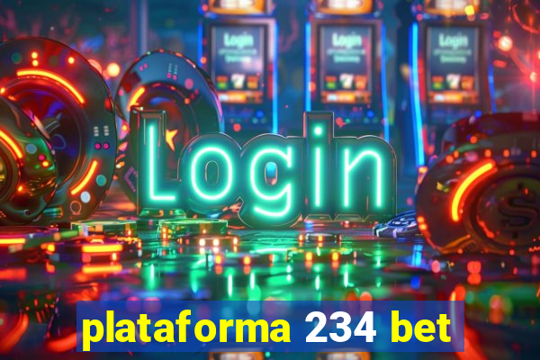 plataforma 234 bet