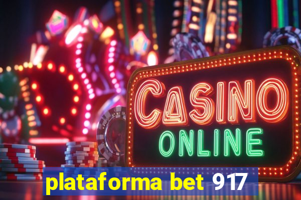 plataforma bet 917