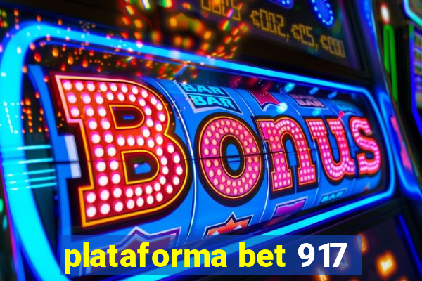 plataforma bet 917