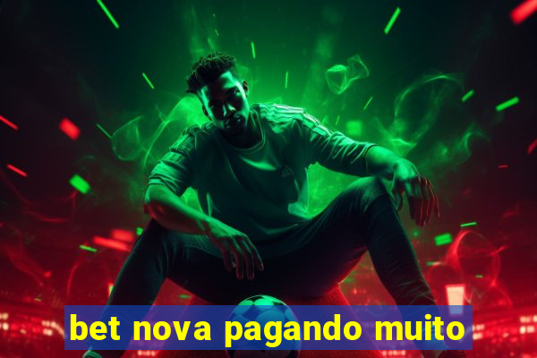 bet nova pagando muito