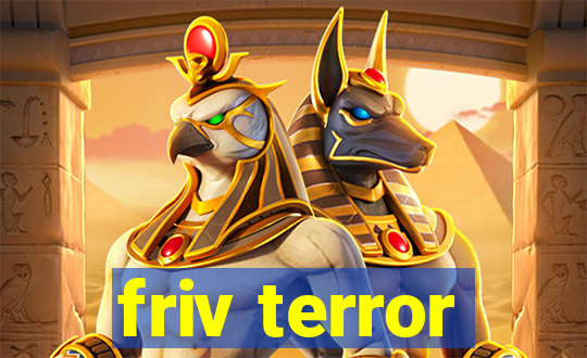friv terror
