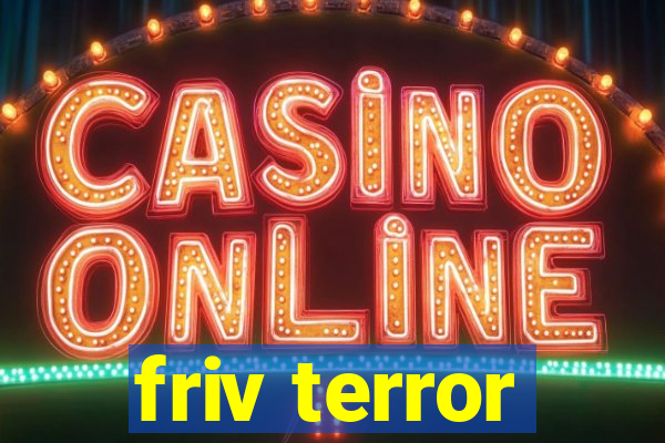 friv terror