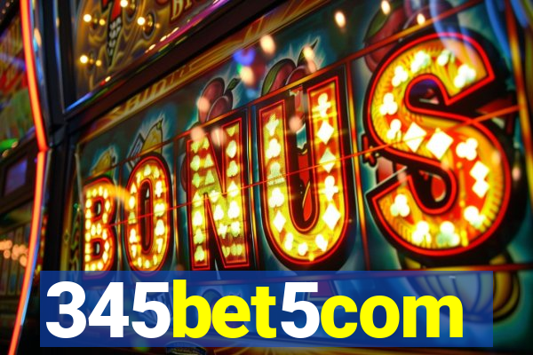 345bet5com