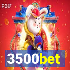3500bet