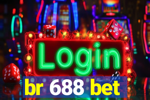 br 688 bet