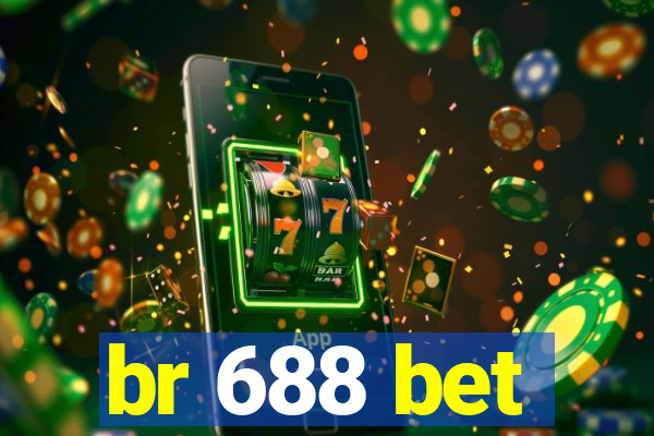 br 688 bet