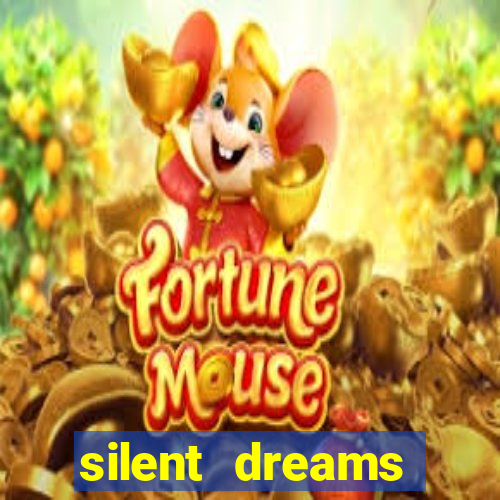 silent dreams reclame aqui