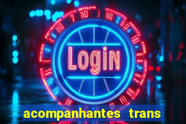 acompanhantes trans porto seguro