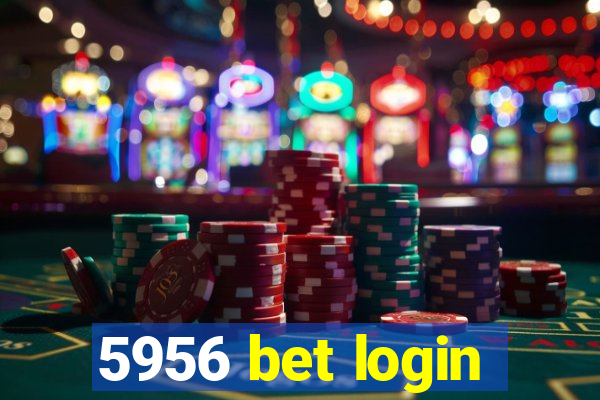 5956 bet login