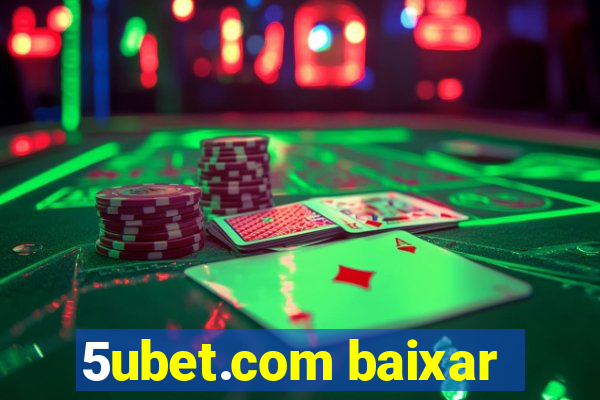 5ubet.com baixar