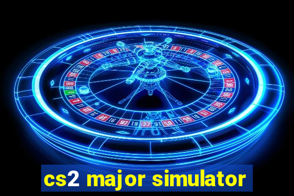 cs2 major simulator
