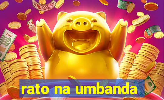 rato na umbanda
