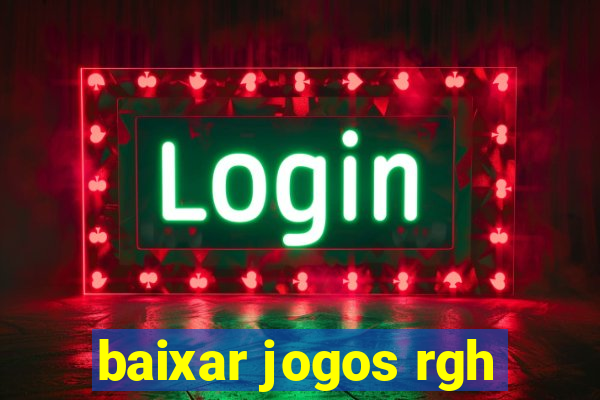 baixar jogos rgh