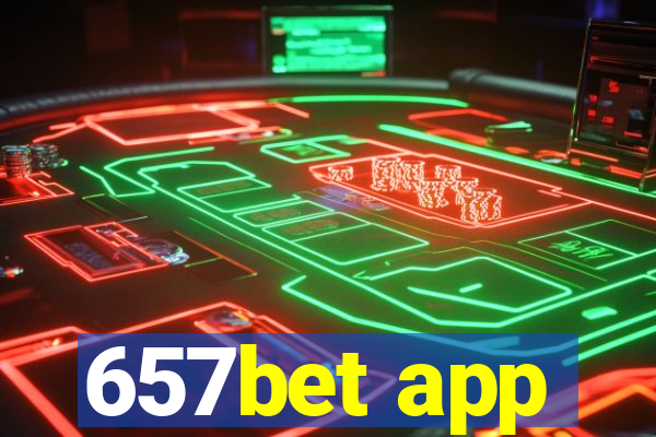 657bet app