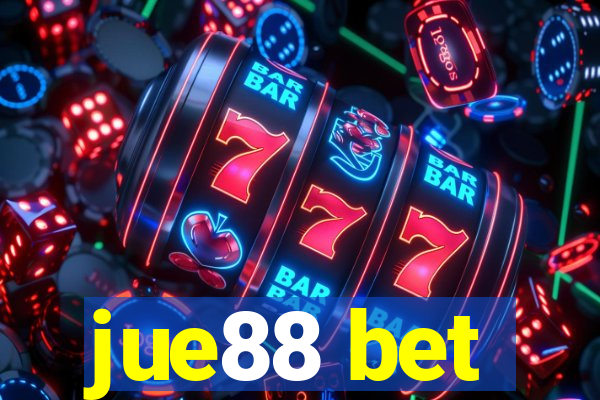 jue88 bet