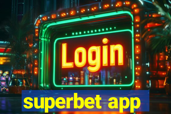 superbet app