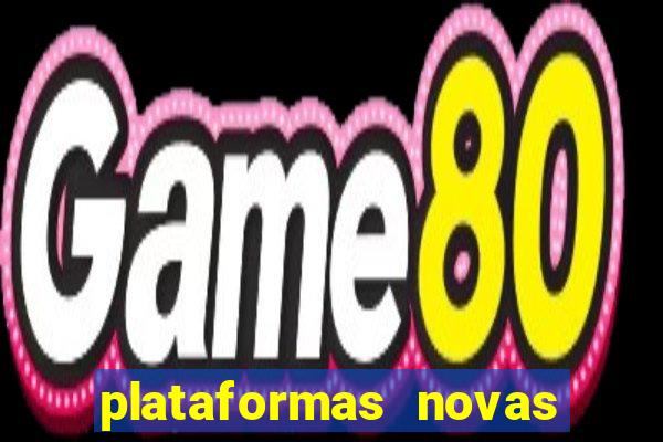 plataformas novas da bet