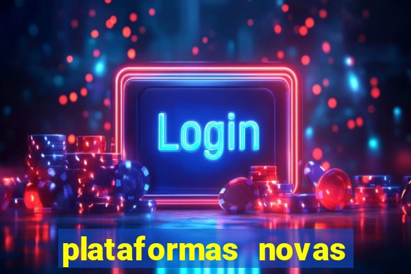 plataformas novas da bet