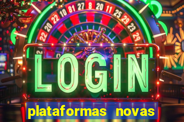 plataformas novas da bet