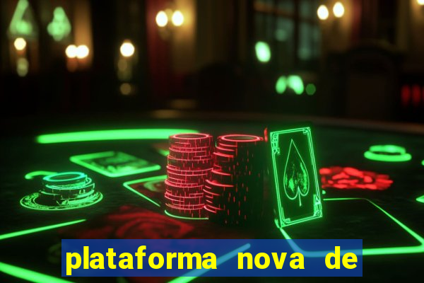 plataforma nova de jogo pagando