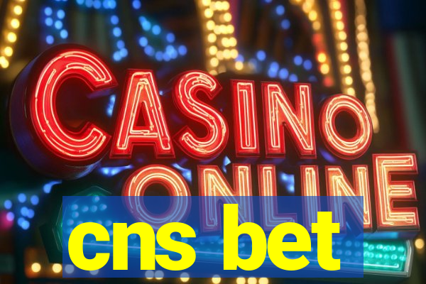 cns bet