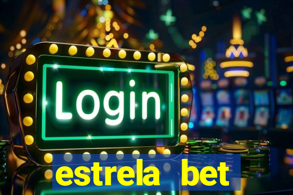 estrela bet horarios pagantes