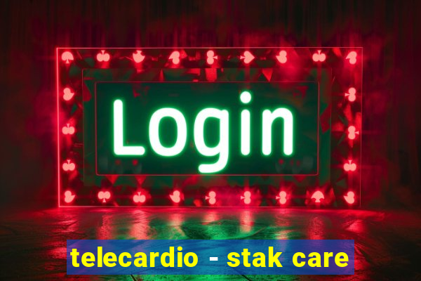 telecardio - stak care