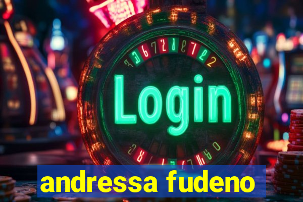 andressa fudeno