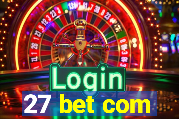 27 bet com