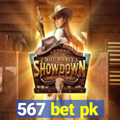 567 bet pk